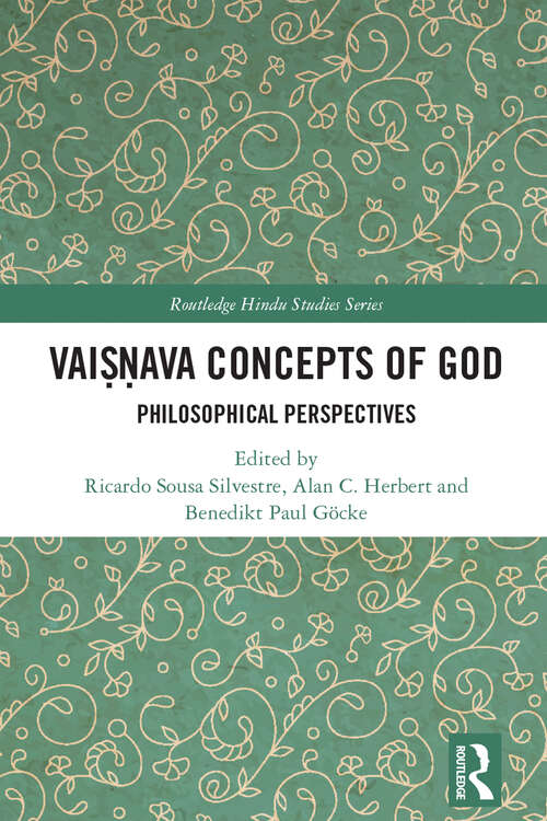 Book cover of Vaiṣṇava Concepts of God: Philosophical Perspectives (Routledge Hindu Studies Series)