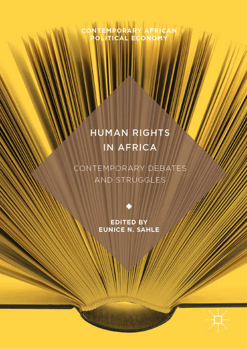 Book cover of Human Rights in Africa: Contemporary Debates and Struggles (1st ed. 2019) (Contemporary African Political Economy)