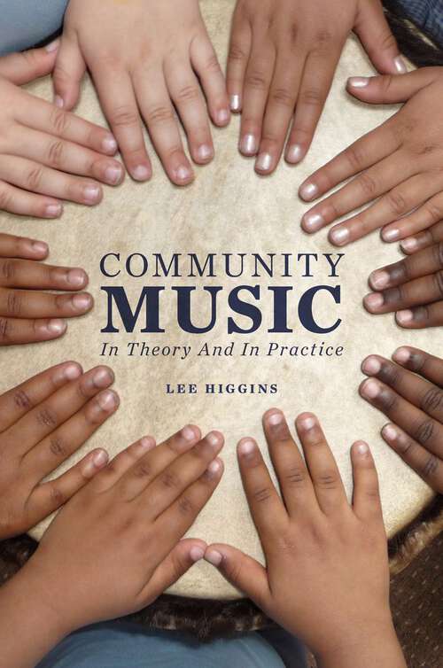Book cover of Community Music: In Theory and In Practice