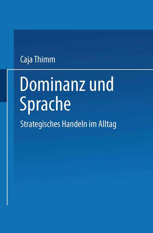 Book cover of Dominanz und Sprache: Strategisches Handeln im Alltag (1990) (DUV Sozialwissenschaft)