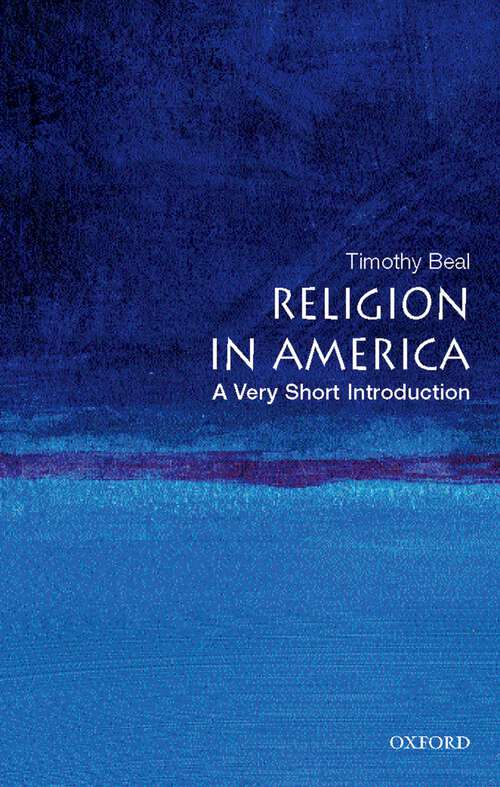 Book cover of Religion in America: A Very Short Introduction (Very Short Introductions)