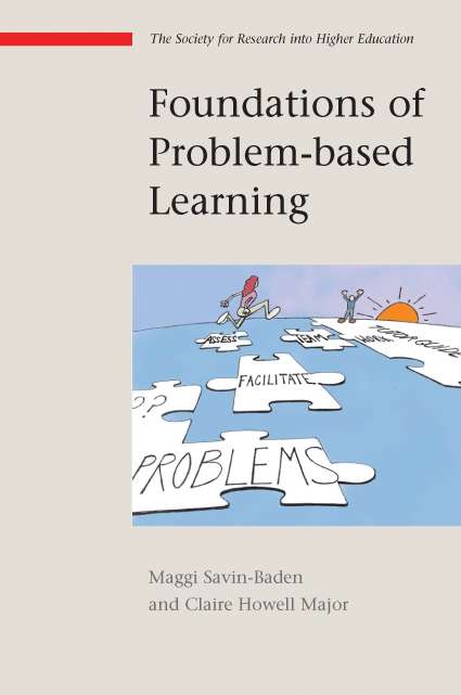 Book cover of Foundations of Problem Based Learning (UK Higher Education OUP  Humanities & Social Sciences Higher Education OUP)