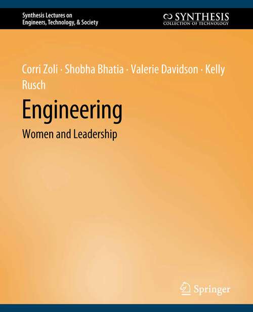 Book cover of Engineering: Women and Leadership (Synthesis Lectures on Engineers, Technology, & Society)