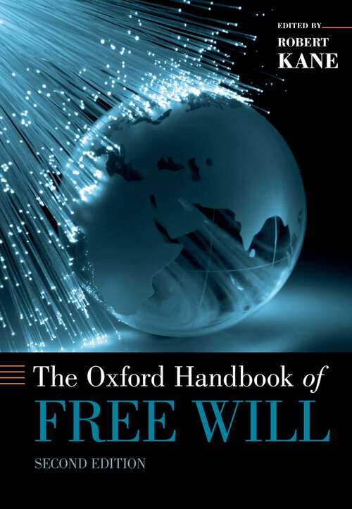 Book cover of The Oxford Handbook of Free Will (Oxford Handbooks)
