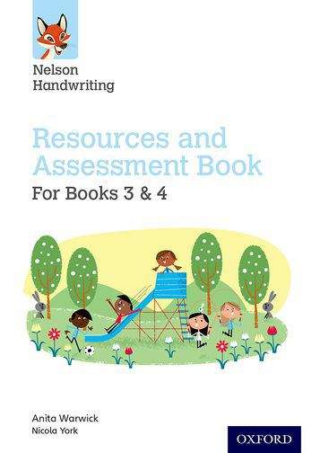 Book cover of Nelson Handwriting: Year 3-4/Primary 4-5: Resources and Assessment Book for Books 3 and 4