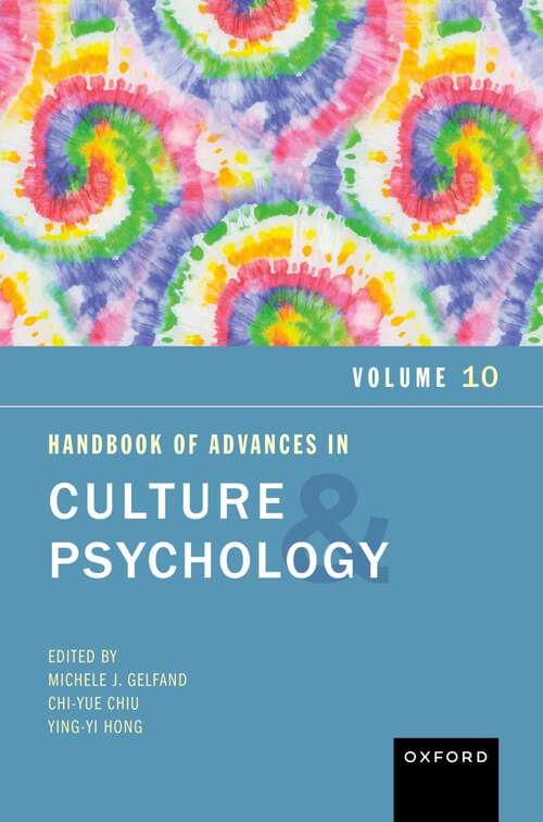 Book cover of Handbook of Advances in Culture and Psychology, Volume 10: Volume 10 (ADVANCES IN CULTURE AND PSYCHOLOGY)
