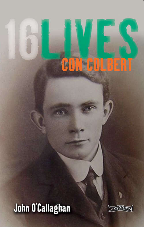 Book cover of Con Colbert: 16Lives (16lives Ser. #12)