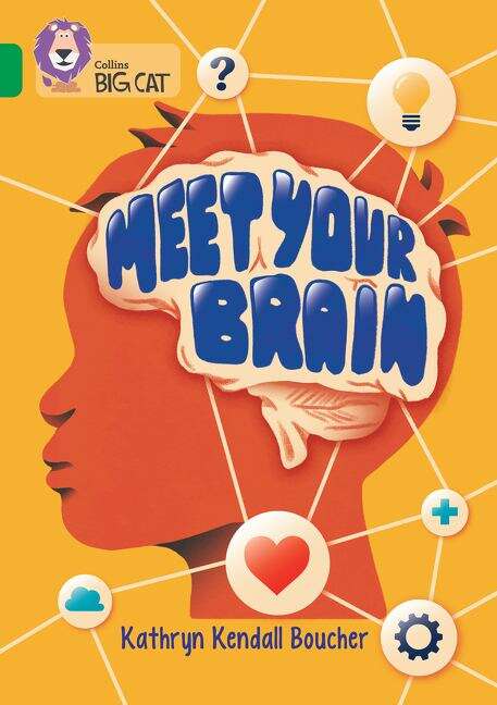 Book cover of Collins Big Cat — MEET YOUR BRAIN: Band 15/Emerald: (PDF)