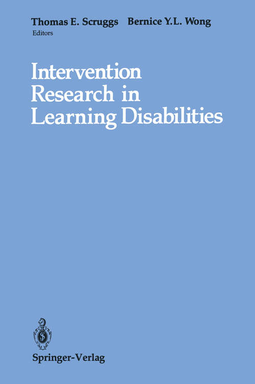 Book cover of Intervention Research in Learning Disabilities: An International Perspective (1990) (Disorders Of Human Learning, Behavior, And Communication Ser.)