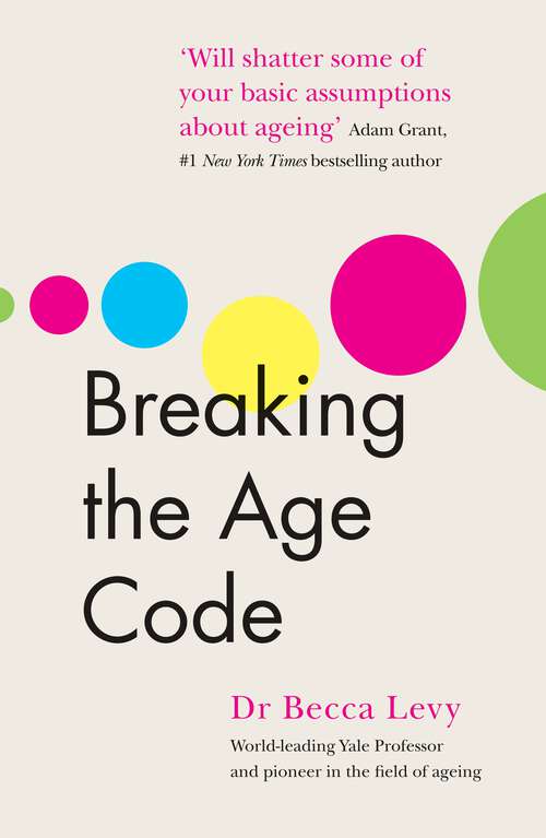 Book cover of Breaking the Age Code