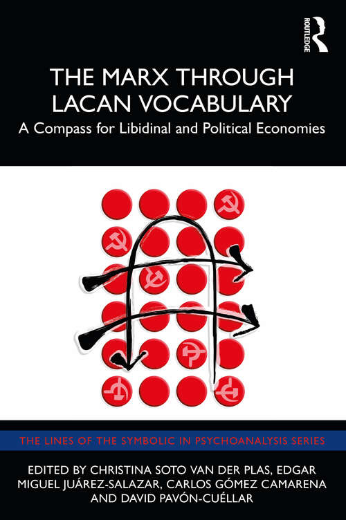 Book cover of The Marx Through Lacan Vocabulary: A Compass for Libidinal and Political Economies
