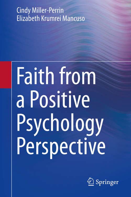 Book cover of Faith from a Positive Psychology Perspective (2015)