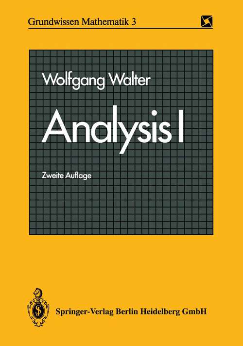 Book cover of Analysis I (2. Aufl. 1990) (Grundwissen Mathematik #3)