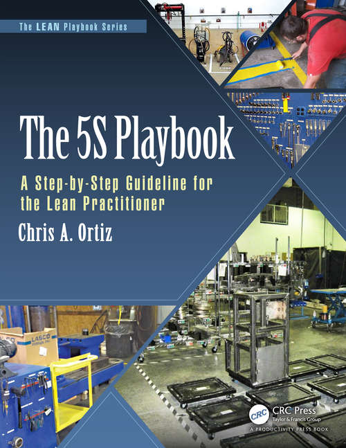 Book cover of The 5S Playbook: A Step-by-Step Guideline for the Lean Practitioner (The LEAN Playbook Series)