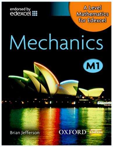 Book cover of A Level Mathematics for Edexcel: Mechanics (PDF)