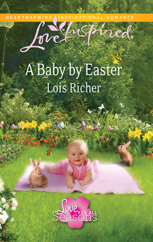 Book cover of A Baby by Easter (ePub First edition) (Love For All Seasons #2)