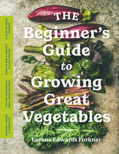 Book cover of The Beginner's Guide to Growing Great Vegetables