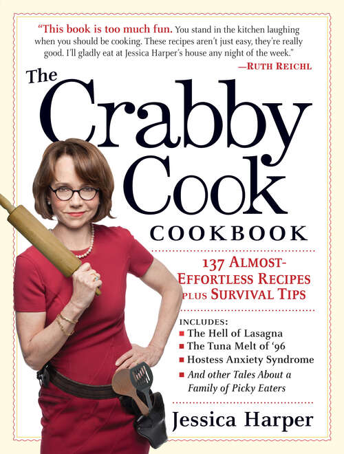 Book cover of The Crabby Cook Cookbook: Recipes and Rants