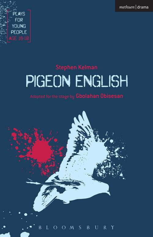 Book cover of Pigeon English (Plays for Young People)