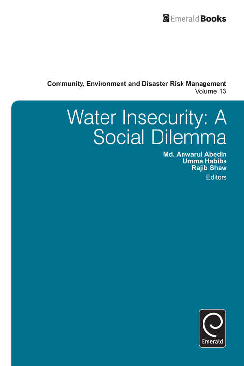 Book cover of Water Insecurity: A Social Dilemma (Community, Environment and Disaster Risk Management #13)