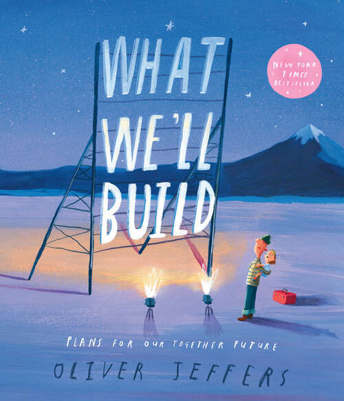 Book cover of What We’ll Build: Plans For Our Together Future