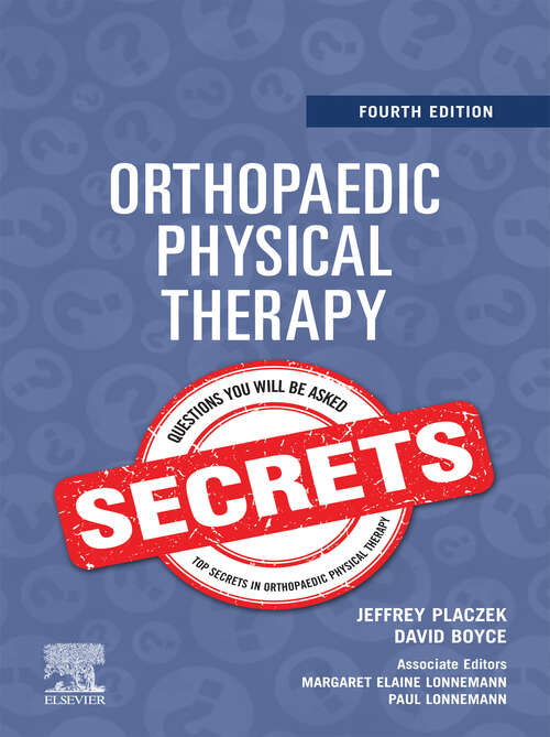 Book cover of Orthopaedic Physical Therapy Secrets - E-Book: Orthopaedic Physical Therapy Secrets - E-Book (Secrets)