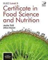 Book cover of WJEC Level 3 Certificate in
Food Science and Nutrition