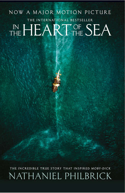 Book cover of In the Heart of the Sea (Text Only): The Epic True Story That Inspired 'moby Dick' (ePub edition)