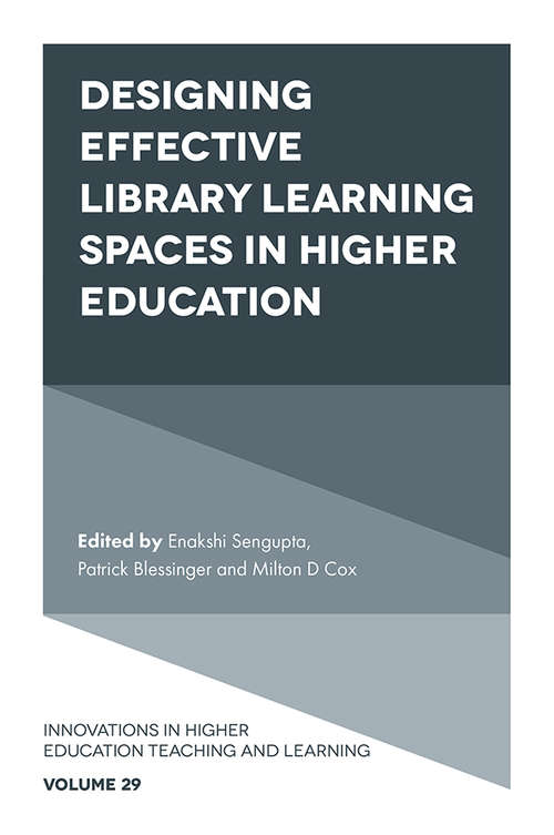 Book cover of Designing Effective Library Learning Spaces in Higher Education (Innovations in Higher Education Teaching and Learning #29)