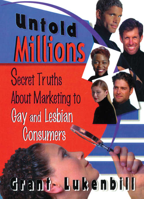 Book cover of Untold Millions: Secret Truths About Marketing to Gay and Lesbian Consumers (2)