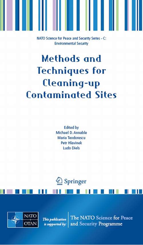 Book cover of Methods and Techniques for Cleaning-up Contaminated Sites (2008) (NATO Science for Peace and Security Series C: Environmental Security)