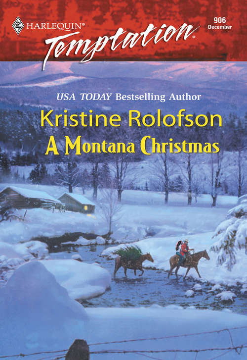 Book cover of A Montana Christmas (ePub First edition) (Mills And Boon Temptation Ser.: No. 906)