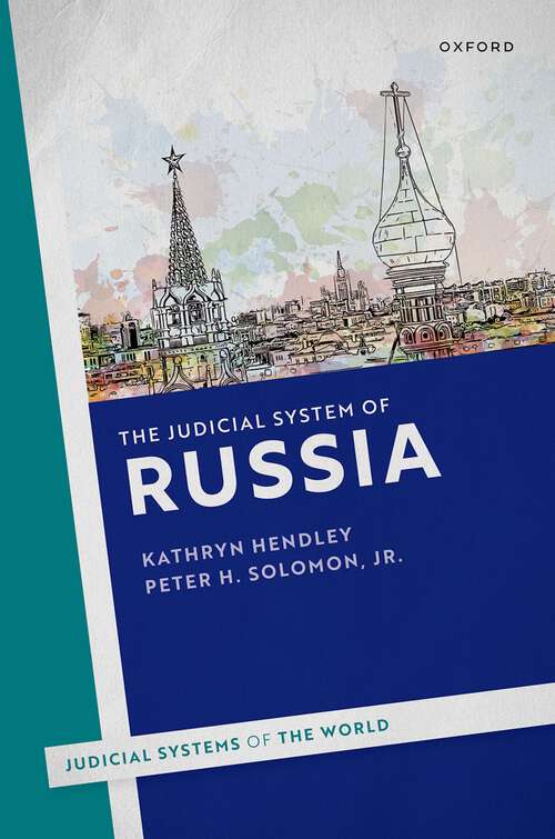 Book cover of The Judicial System of Russia (Judicial Systems of the World)