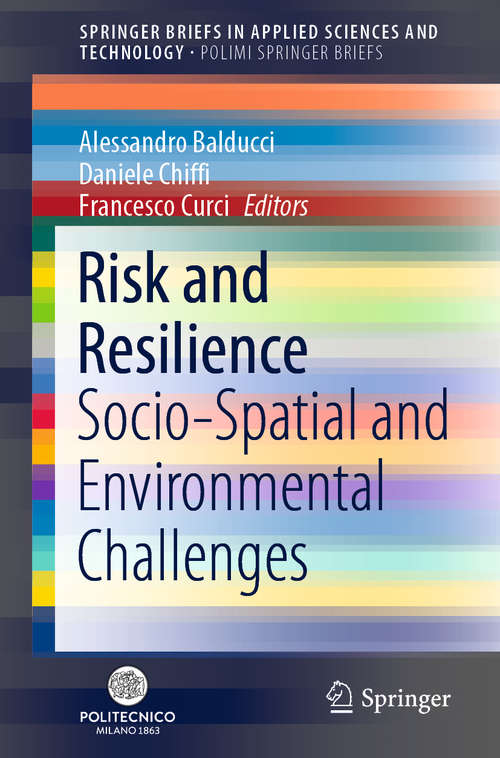 Book cover of Risk and Resilience: Socio-Spatial and Environmental Challenges (1st ed. 2020) (SpringerBriefs in Applied Sciences and Technology)