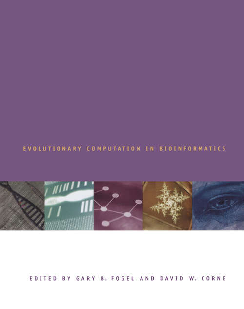 Book cover of Evolutionary Computation in Bioinformatics (The Morgan Kaufmann Series in Artificial Intelligence)
