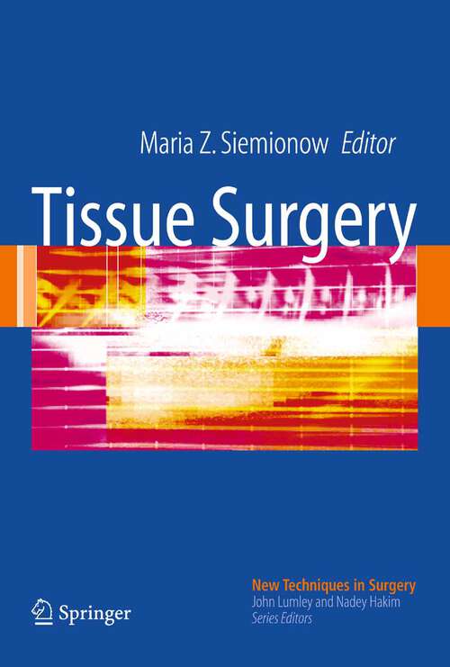 Book cover of Tissue Surgery (2006) (New Techniques in Surgery Series #1)