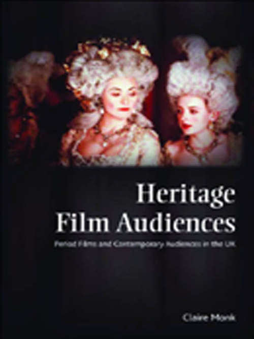 Book cover of Heritage Film Audiences: Period Films and Contemporary Audiences in the UK
