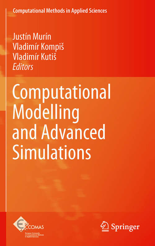 Book cover of Computational Modelling and Advanced Simulations (2011) (Computational Methods in Applied Sciences #24)
