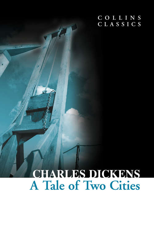 Book cover of A Tale of Two Cities (ePub edition) (Collins Classics)