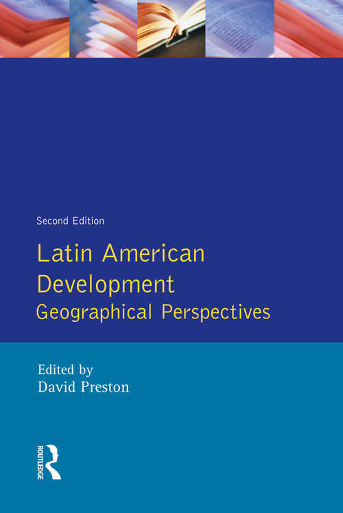 Book cover of Latin American Development: Geographical Perspectives