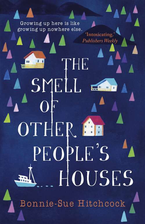 Book cover of The Smell of Other People's Houses (Main)