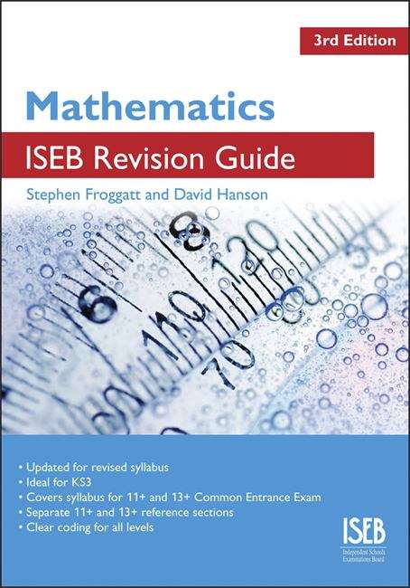 Book cover of Mathematics ISEB Revision Guide 3rd Edition: A Revision Book for Common Entrance (PDF)