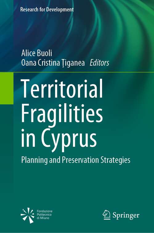 Book cover of Territorial Fragilities in Cyprus: Planning and Preservation Strategies (1st ed. 2023) (Research for Development)