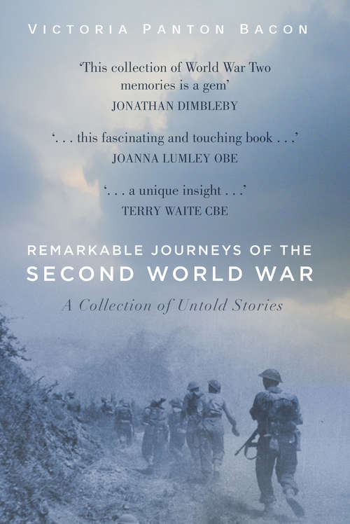 Book cover of Remarkable Journeys of the Second World War: A Collection of Untold Stories