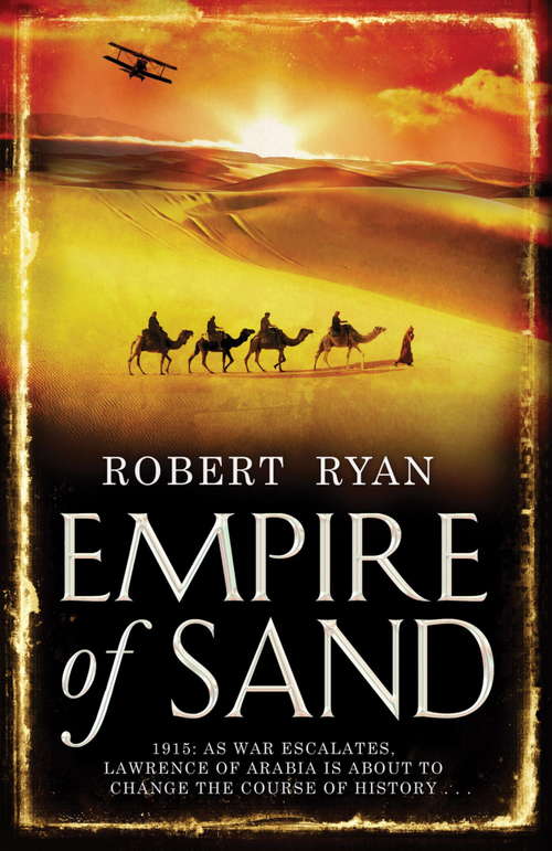 Book cover of Empire of Sand: Empire Of Sand, Death On The Ice, And Signal Red (The\great British Heroes And Antiheroes Trilogy Ser. #1)