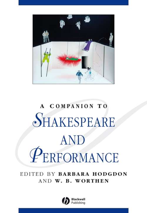 Book cover of A Companion to Shakespeare and Performance (Blackwell Companions to Literature and Culture)