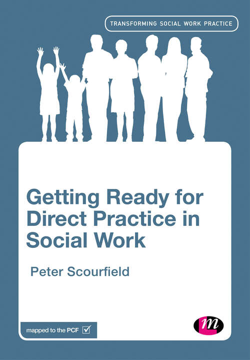 Book cover of Getting Ready for Direct Practice in Social Work (First Edition) (Transforming Social Work Practice Series)