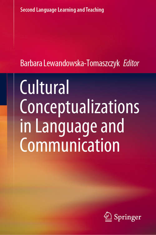 Book cover of Cultural Conceptualizations in Language and Communication (1st ed. 2020) (Second Language Learning and Teaching)