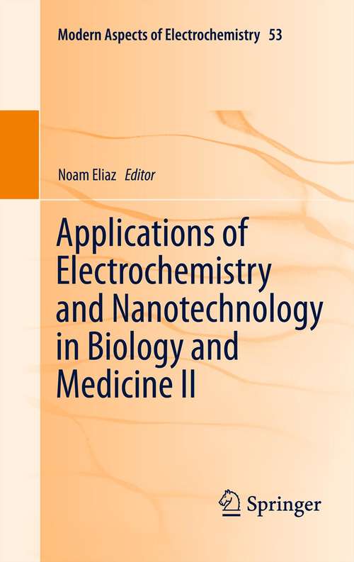 Book cover of Applications of Electrochemistry and Nanotechnology in Biology and Medicine II (2012) (Modern Aspects of Electrochemistry #53)
