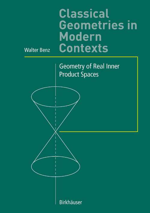 Book cover of Classical Geometries in Modern Contexts: Geometry of Real Inner Product Spaces (2005)